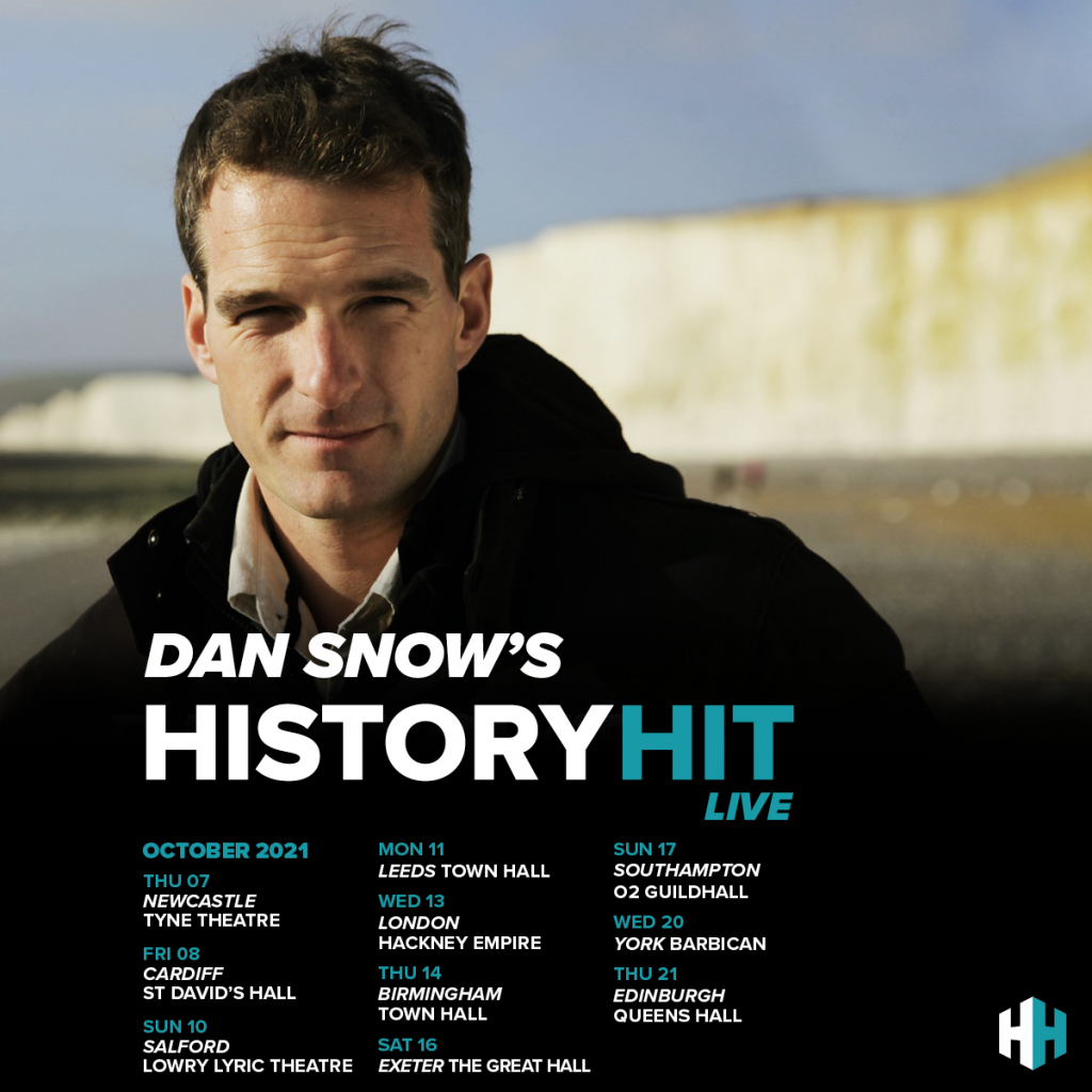 Dan Snow’s History Hit on UK Tour Autumn 2021 History Hit